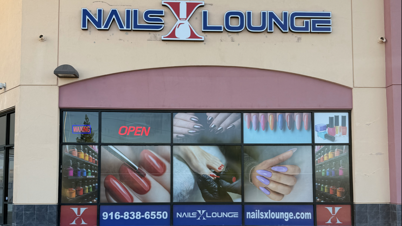 Nails X Lounge - Nail Salon in Sacramento