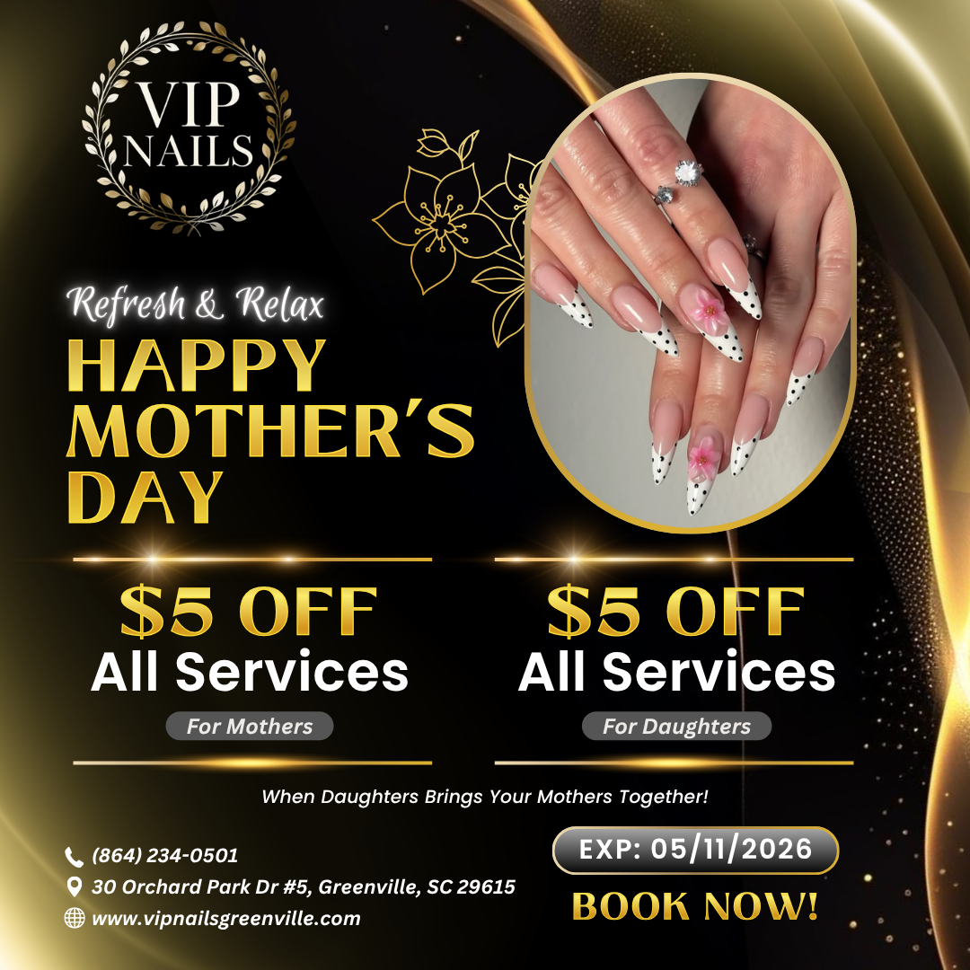 Vip Nails Greenville - Nail Salon in Greenville